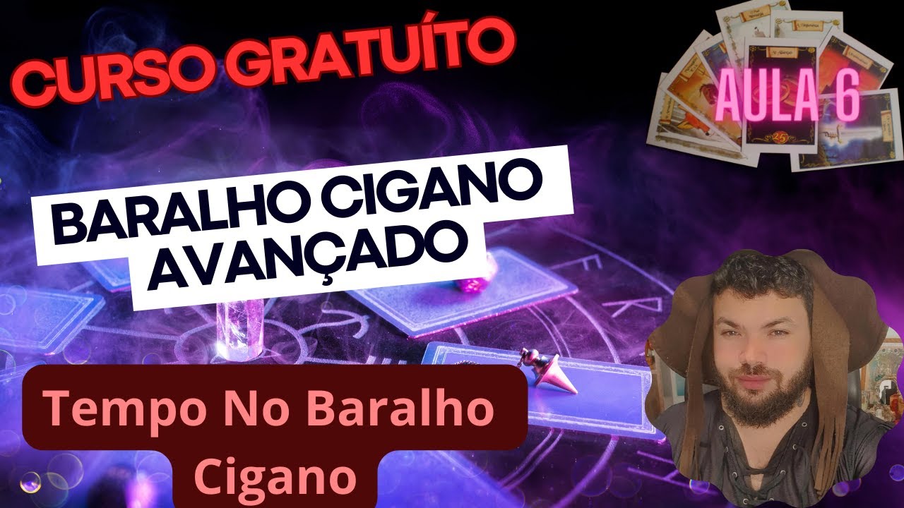 Aula 6-  Curso Baralho Cigano Avançado - Leitura de Tempo no BC