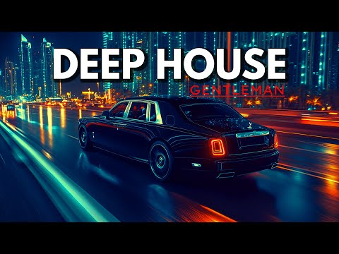 MIDNIGHT DRIVE - Deep House Mix ' By Gentleman [Vol.2]