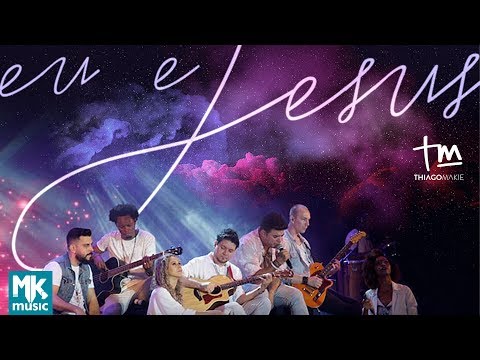 Thiago Makie - Me and Jesus (LIVE)