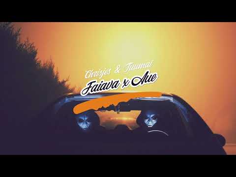 Chrisjes & Tuumai - Faiava x Aue Mashup (Audio)
