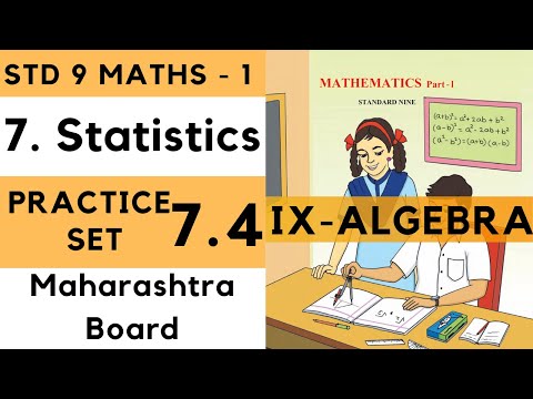 9th Maths 1 Practice Set 7.4 Statistics Chapter 7| Std 9th Algebra Maharashtra