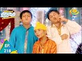 Taarak Mehta Ka Ooltah Chashmah Episode 218 Full Episode