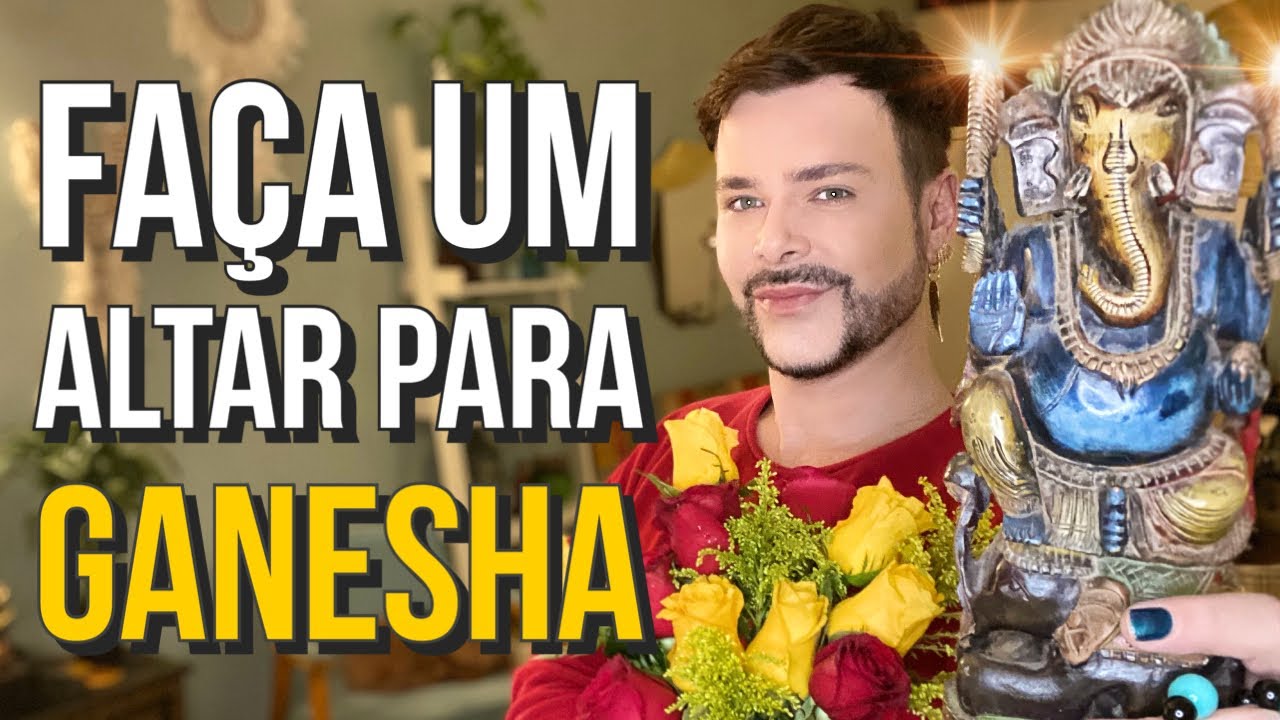 COMO CRIAR UM ALTAR PARA GANESHA / LUIZ NETTO