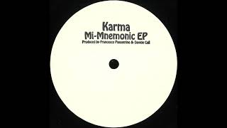 [PREMIERE] Karma – Mi-Mnemonic (Mi Casa Vers.)