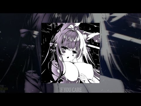 akiaura, LONOWN, Dj Pointless - If You Care (slowed + reverb)