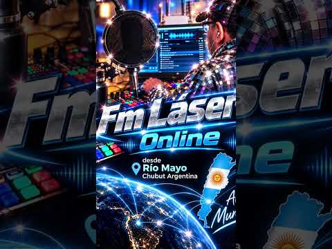 Fm Laser Online desde Río Mayo Chubut Argentina 24 hs de buena música  https://fmlaseronline.com.ar