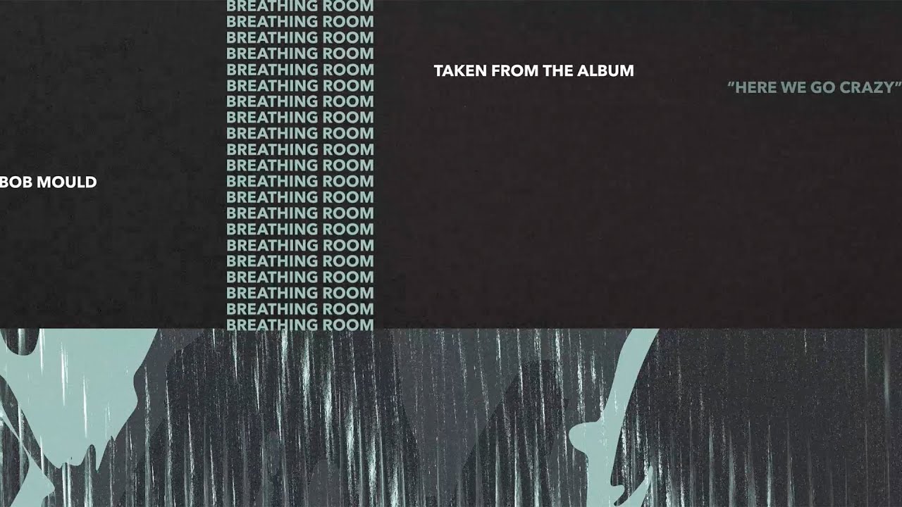 Bob Mould - Breathing Room (Visualizer) - YouTube