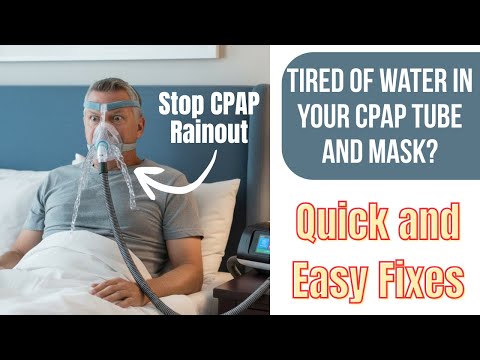 Water in your CPAP Tube? - Why it happens and how to fix it