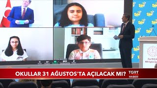 Okullar 31 Ağustos'ta Açılacak Mı?
