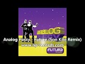 Analog Pussy - Future (Son Kite Remix) 