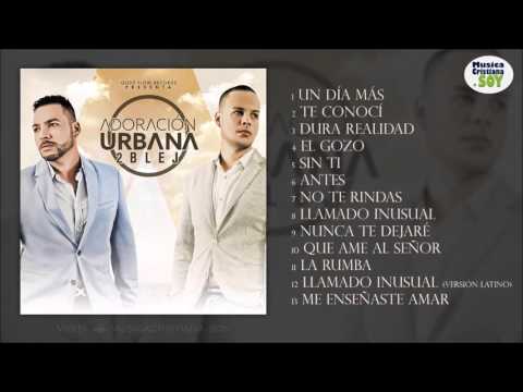 2BleJ - Adoración Urbana (2016) Album Completo preview
