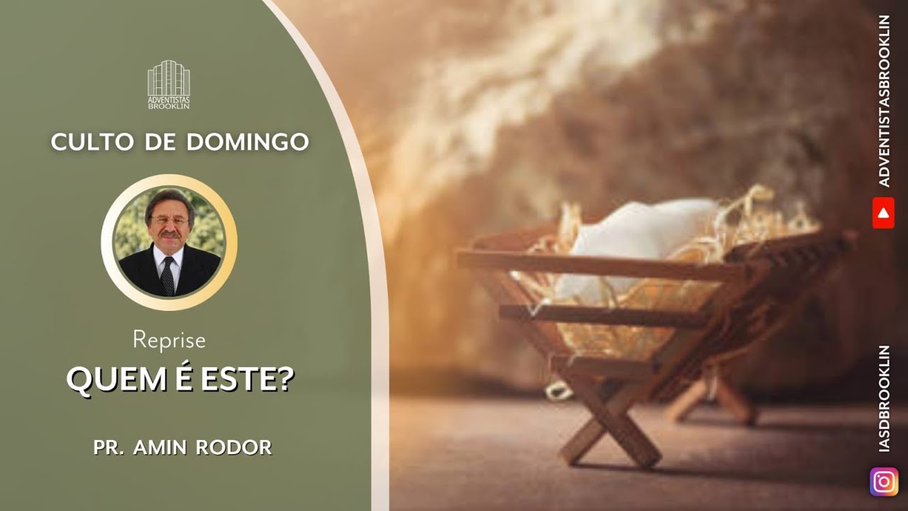 QUEM É ESTE | PR.  AMIN RODOR - 24/12/2023