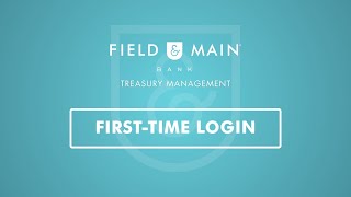 F&M Treasury Management First Time Login