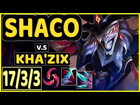CHASESHACO (SHACO) vs KHA'ZIX - 17/3/3 KDA JUNGLE GAMEPLAY - NA Ranked MASTER