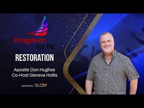 Repentance: The Doorway to Restoration Episode 38 (Restoration with Apostle Don Hughes)