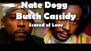 Nate Dogg ft. Butch Cassidy - Scared of love Subtitulado Español