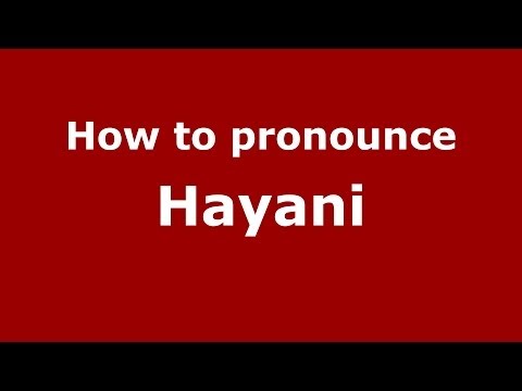 How to pronounce Hayani (Arabic/Morocco) - PronounceNames.com