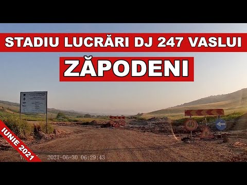 ZAPODENI drum strategic DJ 247 Vaslui stadiu lucrari iunie 2021