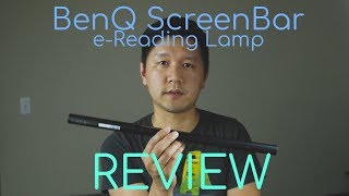 BenQ ScreenBar e-Reading LED Task Lamp REVIEW