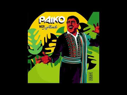 Paiko - Voy Gritando "Luis Alberto del Parana" (Single Audio Oficial)