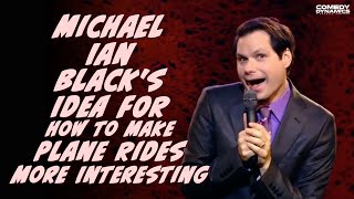 Michael Ian Black's Idea for How To Make Plane Rides More Interesting
