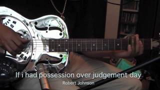 If i had possession over judgement day (Robert Johnson)