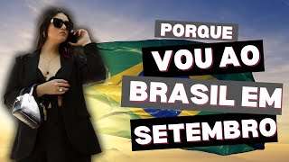 Sou obrigada a ir ao Brasil em setembro: entenda o motivo no vídeo.