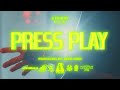 CLR • Press Play (Official Music Video)