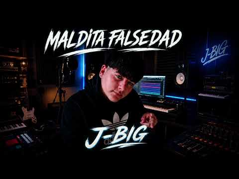 "MALDITA FALSEDAD" J-BIG (BIG MIUSIC) CERES SANTA FE