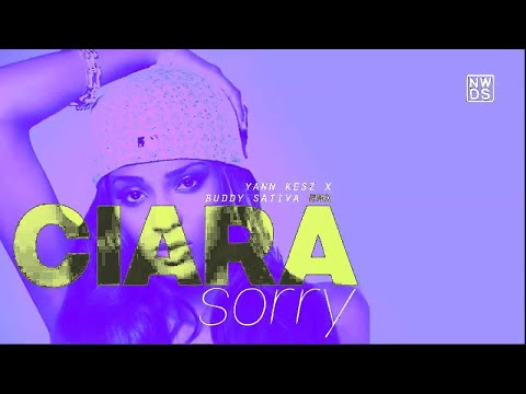 Ciara - Sorry (Yann Kesz x Buddy Sativa Remix)