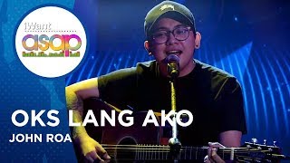 John Roa - Oks Lang Ako | iWant ASAP Highlights