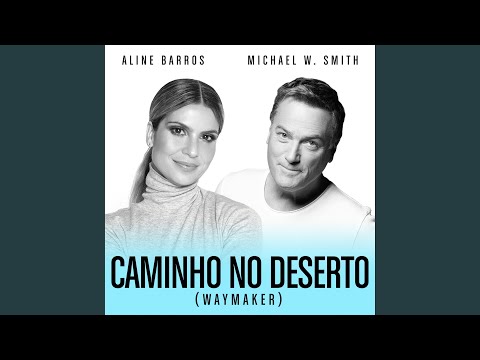 Caminho No Deserto (Waymaker) (feat. Aline Barros)