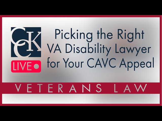 Picking the Right VA Disability Lawyer for Your CAVC Appeal