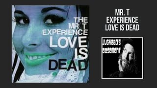 Music video thumbnail preview for 09 Mr  T Experience   Love Is Dead by The Mr. T Experience