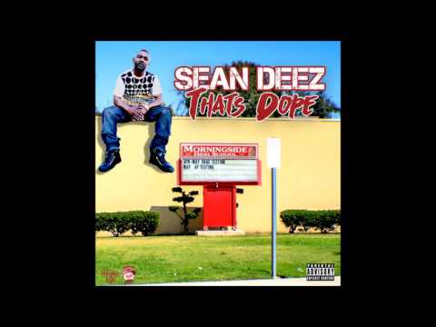 That's Dope (Prod. by B-Down) - Sean Deez