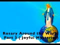 Rosary Around the World Part 3 ( Joyful Mysteries)
