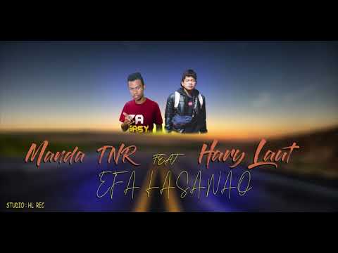 Hary Laut ft Manda TNR  - EFa Lasanao ® HL REC
