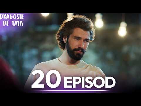 Dragoste de Tata | Subtitrat în Română | Episodul 20 | Benim Tatli Yalanim