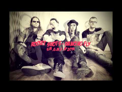 Rocket Shots - Dancing Fly (HD audio version)