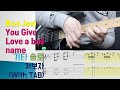 Bon Jovi You Give Love A Bad Name Guitar Solo WITH TAB