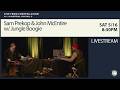 Sam Prekop & John McEntire w/ Jungle Boogie