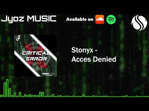 Stonyx - Access Denied! [Critical Error]