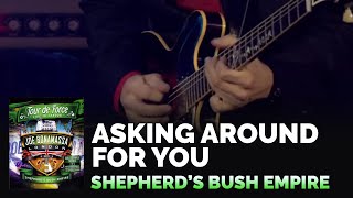 Joe Bonamassa - "Asking Around For You" - Shepherd's Bush Empire
