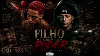 Oruam Ft. Malboro - Filho De Quem Tem Poder (Prod. Xxbg)