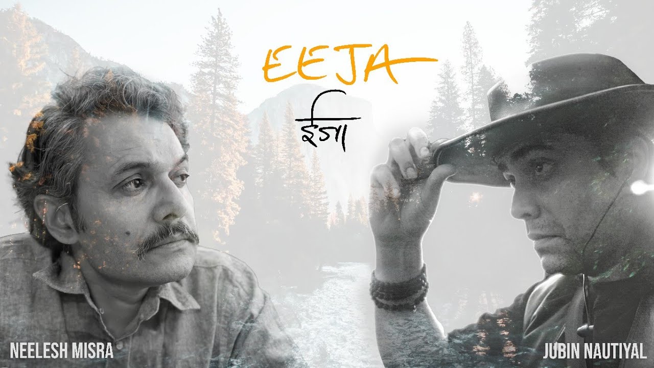 Eeja Lyrics | Jubin Nautiyal