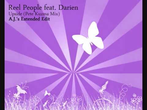 Reel People - Upside (Pete Kuzma Mix) (A.J. Extended Re-Edit)