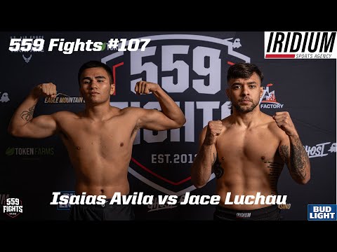 559 Fights #107 - Jace Luchau vs Isaias Avila