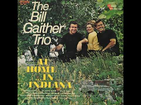 Bill Gaither Trio At Home   In Indiana