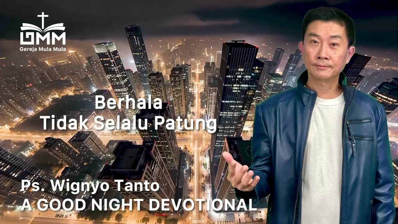 a Good Night Devotional | Berhala Tidak Selalu Patung | Ps. Wignyo Tanto