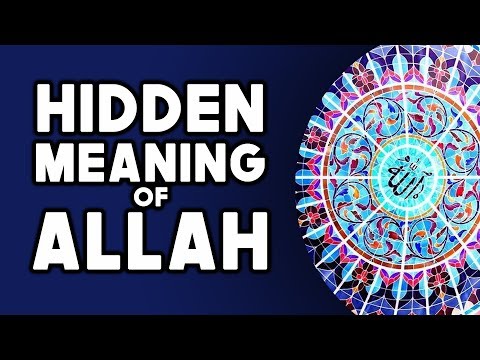 Hidden Meaning of the Name Allah (swt) Alif Lam Lam Heh Ilm Huroof Sufi Meditation Center